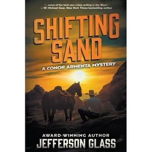 Shifting Sand: A Conor Armenta Western Mystery -- Jefferson Glass